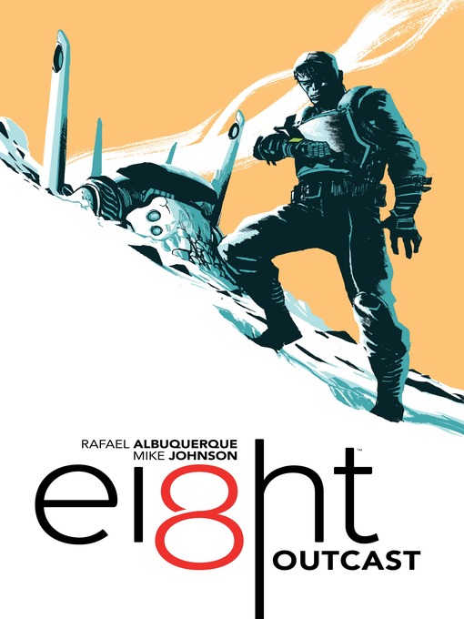 Title details for EI8HT: Outcast by Rafael Albuquerque - Available